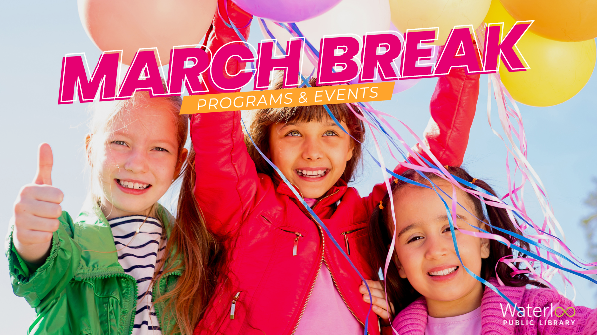 March Break Programs & Events