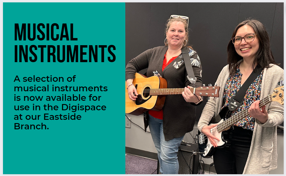A selection of musical instruments is now available for use in the Digispace at our Eastside Branch.