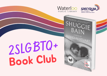 2SLGBTQ+ Book Club graphic (image of book cover of Shuggie Bain by Douglas Stuart)